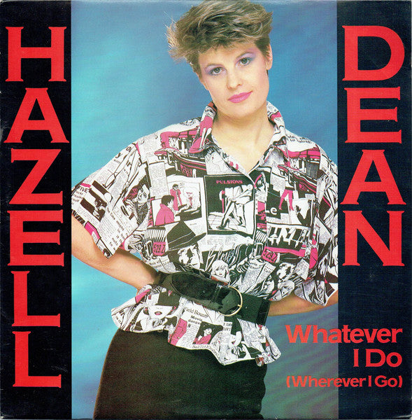 Hazell Dean - Whatever I Do (Wherever I Go)