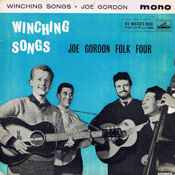 Joe Gordon Folk Four - Winching Songs