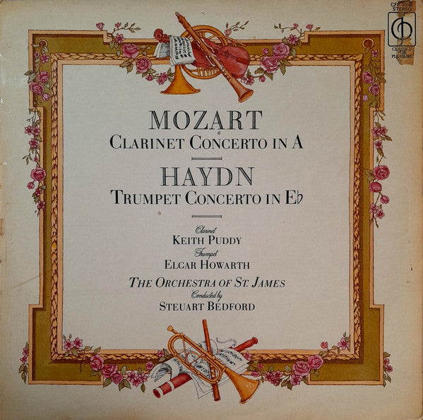 Wolfgang Amadeus Mozart, Joseph Haydn, Keith Puddy, Elgar Howarth, The Ensemble Of St. James Conducted By Steuart Bedford - Mozart Clarinet And Haydn Trumpet Concertos