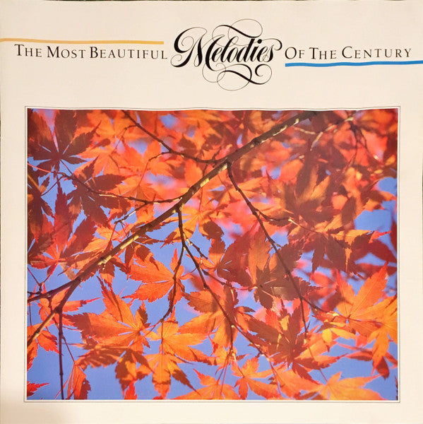 Various - The Most Beautiful Melodies Of The Century