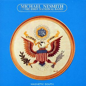 Michael Nesmith & The First National Band - Magnetic South