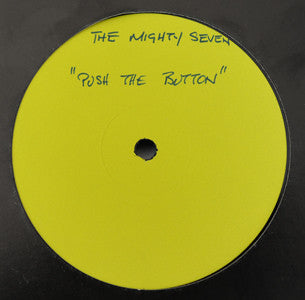 Mighty 7 - Push The Button (To The Beat)