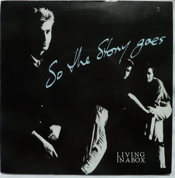 Living In A Box - So The Story Goes