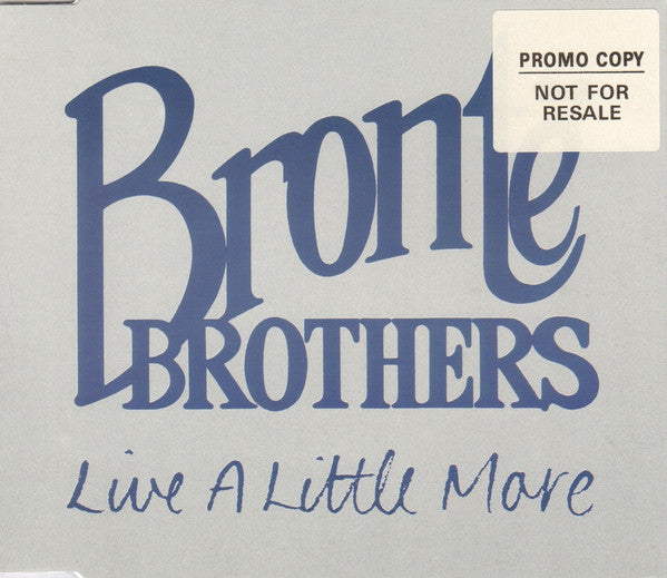 Brontë Brothers - Live A Little More