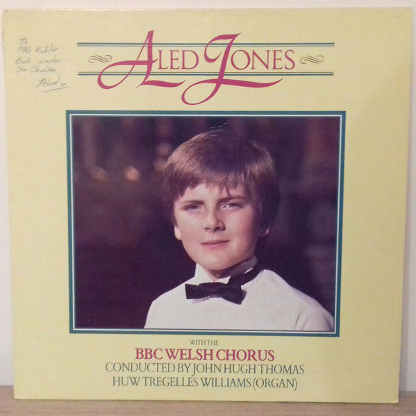 Aled Jones With The BBC Welsh Chorus Conducted By John Hugh Thomas With Huw Tregelles Williams - Aled Jones