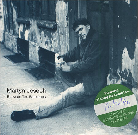 Martyn Joseph - Between The Raindrops