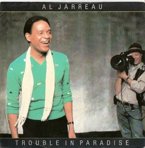 Al Jarreau - Trouble In Paradise - laurelcanyonvinyl