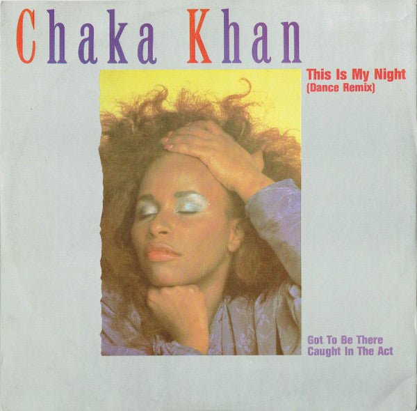 Chaka Khan - This Is My Night (Dance Remix) - laurelcanyonvinyl