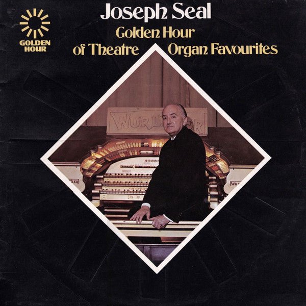 Joseph Seal - Golden Hour Of Theatre Organ Favourites - laurelcanyonvinyl