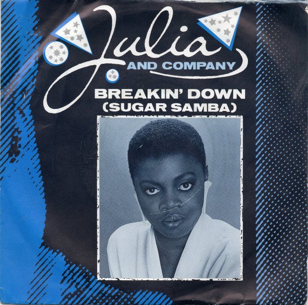 Julia And Company - Breakin' Down (Sugar Samba) - laurelcanyonvinyl