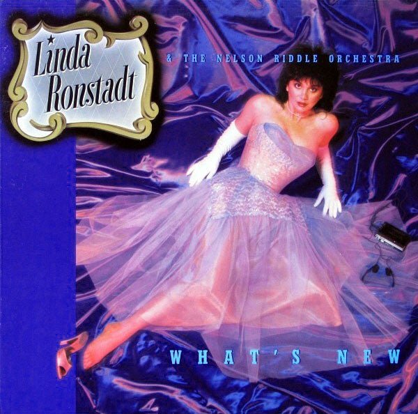 Linda Ronstadt & Nelson Riddle And His Orchestra - What's New - laurelcanyonvinyl