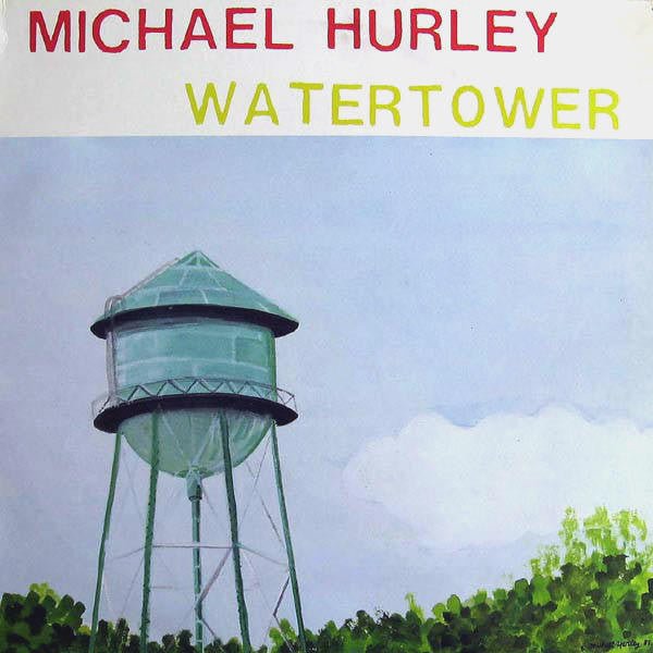 Michael Hurley - Watertower - laurelcanyonvinyl