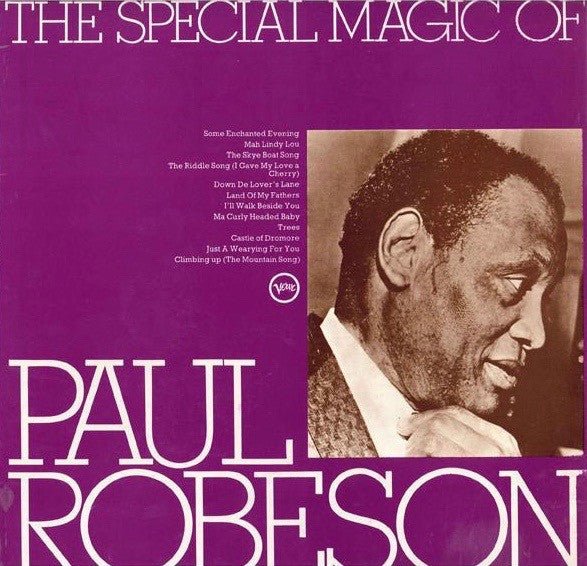 Paul Robeson - The Special Magic Of Paul Robeson - laurelcanyonvinyl