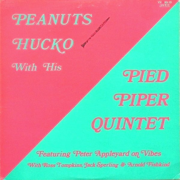 Peanuts Hucko With His Pied Piper Quintet Featuring Peter Appleyard - Peanuts Hucko With His Pied Piper Quintet - laurelcanyonvinyl