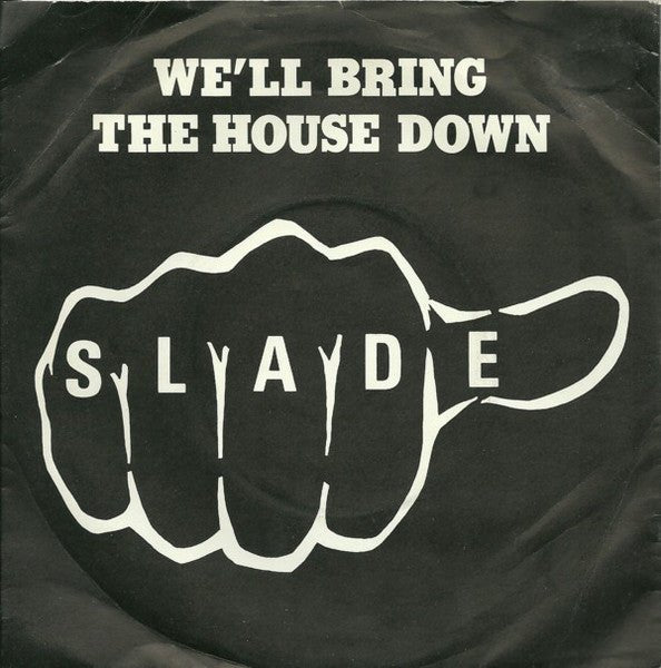 Slade - We'll Bring The House Down - laurelcanyonvinyl