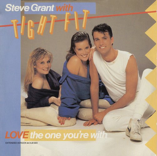 Steve Grant (3) with Tight Fit - Love The One You're With - laurelcanyonvinyl