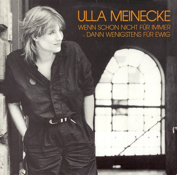 Ulla Meinecke - Wenn Schon Nicht Für Immer Dann Wenigstens Für Ewig - laurelcanyonvinyl