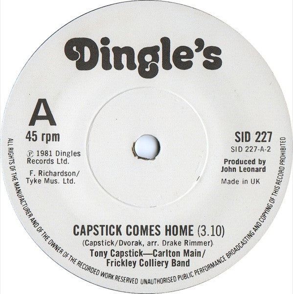 Tony Capstick - Carlton Main Frickley Colliery Band - Capstick Comes Home / The Sheffield Grinder