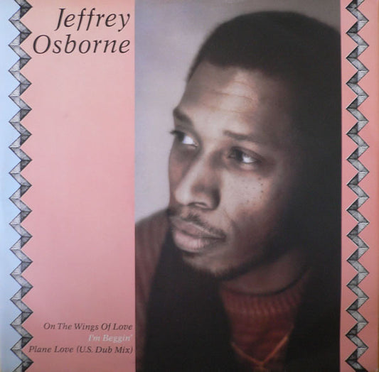 Jeffrey Osborne - On The Wings Of Love / I'm Beggin' / Plane Love (US Dub Mix)
