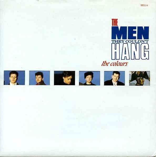 The Men They Couldn't Hang – The Colours [7"]