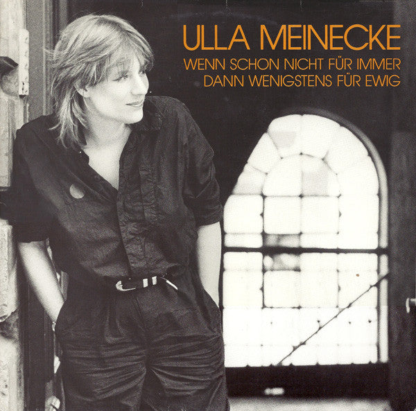 Ulla Meinecke - Wenn Schon Nicht Für Immer Dann Wenigstens Für Ewig