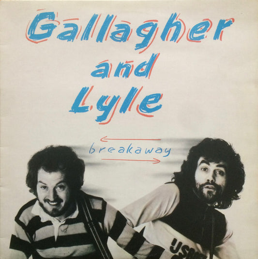 Gallagher & Lyle - Breakaway