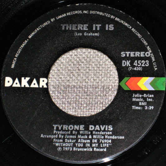 Tyrone Davis - There It Is / You Wouldn't Believe