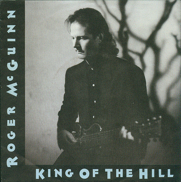 Roger McGuinn – King Of The Hill [7", Single]