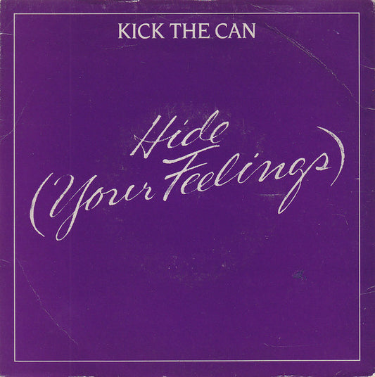 Kick The Can (2) - Hide (Your Feelings)