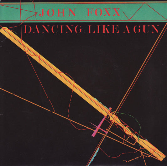 John Foxx - Dancing Like A Gun