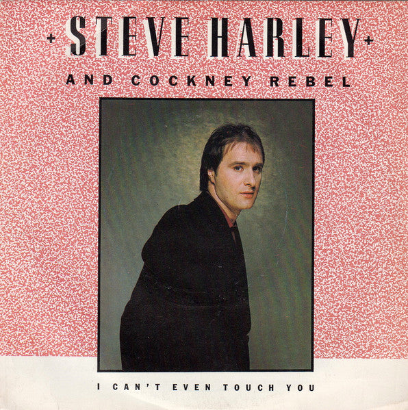 Steve Harley & Cockney Rebel - I Can't Even Touch You