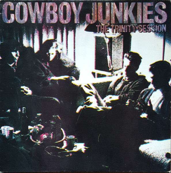 Cowboy Junkies - The Trinity Session