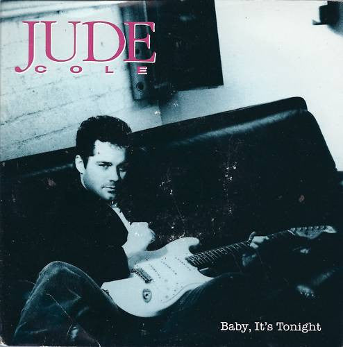 Jude Cole – Baby, It's Tonight [7", Single]