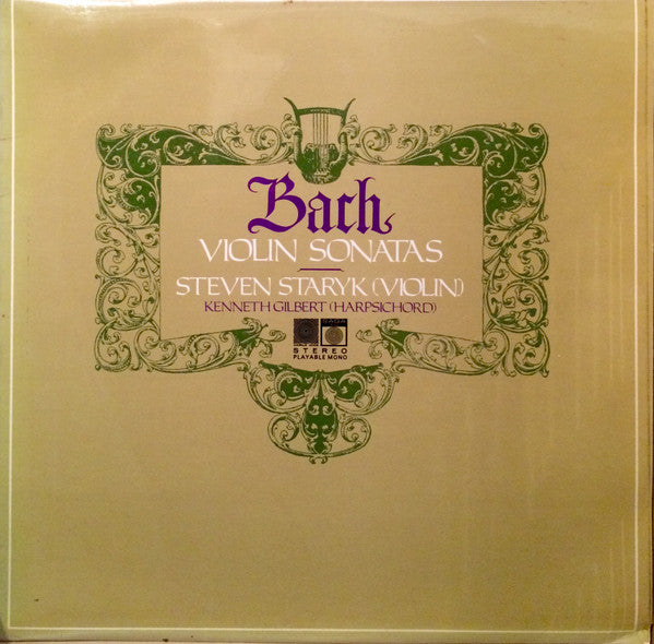Johann Sebastian Bach, Steven Staryk, Kenneth Gilbert - Violin Sonatas