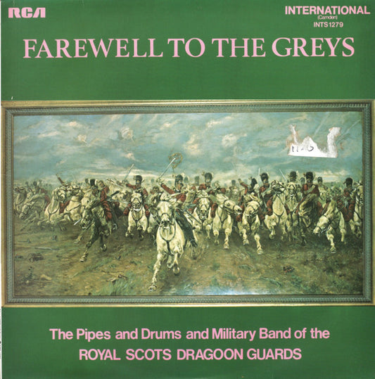 The Pipes And Drums Of The Royal Scots Dragoon Guards (Carabiniers And Greys) And The Military Band Of The Royal Scots Dragoon Guards (Carabiniers And Greys) - Farewell To The Greys