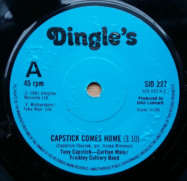 Tony Capstick & Carlton Main Frickley Colliery Band - Capstick Comes Home / The Sheffield Grinder