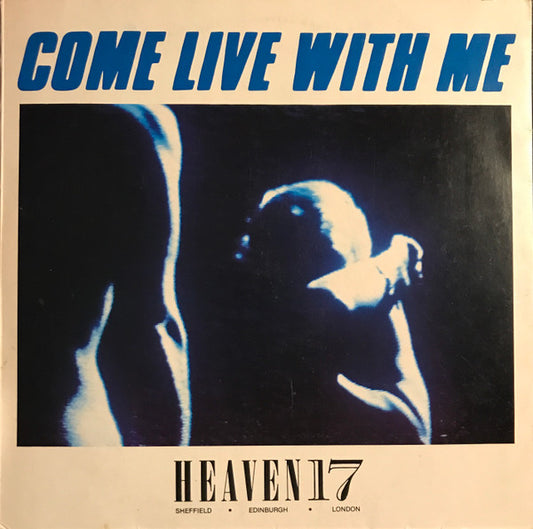 Heaven 17 - Come Live With Me