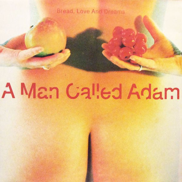 A Man Called Adam - Bread, Love And Dreams - laurelcanyonvinyl