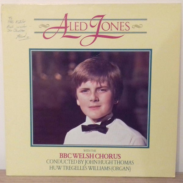 Aled Jones With The BBC Welsh Chorus Conducted By John Hugh Thomas With Huw Tregelles Williams - Aled Jones - laurelcanyonvinyl