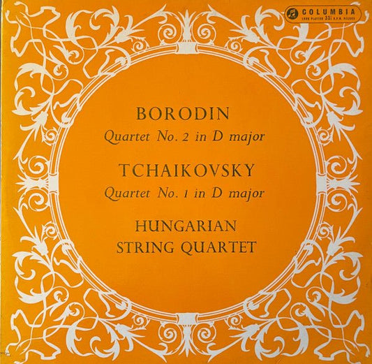 Alexander Borodin / Pyotr Ilyich Tchaikovsky - The Hungarian Quartet - Quartet No. 2 In D Major / Quartet No. 1 In D Major - laurelcanyonvinyl