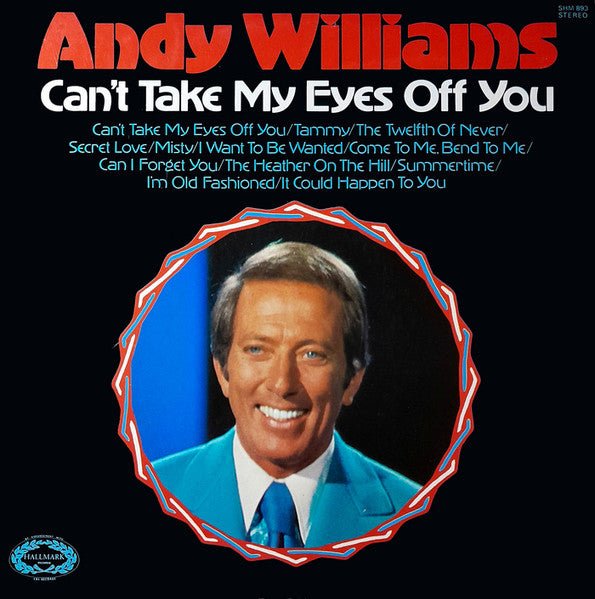 Andy Williams - Can't Take My Eyes Off You - laurelcanyonvinyl