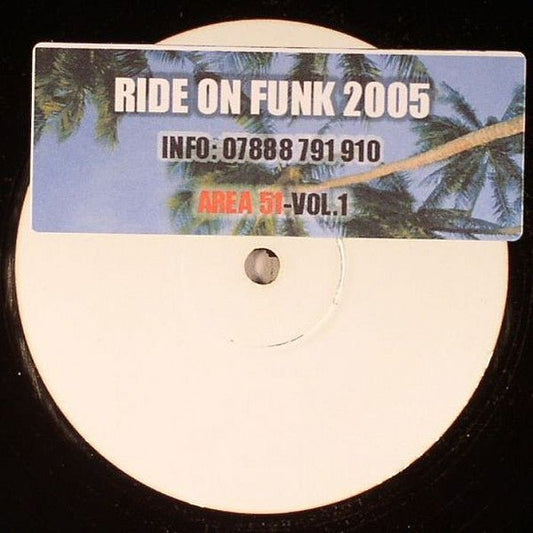 Area 51 (59) - Vol.1 (Ride On Funk 2005) - laurelcanyonvinyl