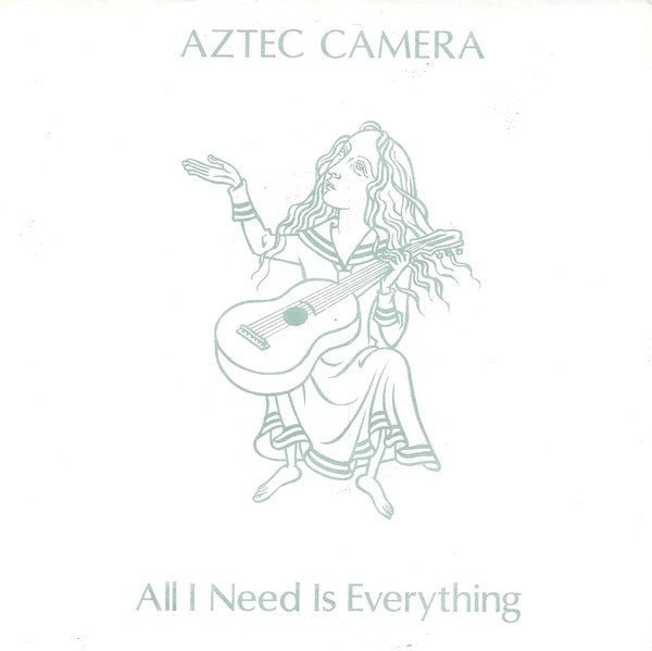 Aztec Camera - All I Need Is Everything - laurelcanyonvinyl