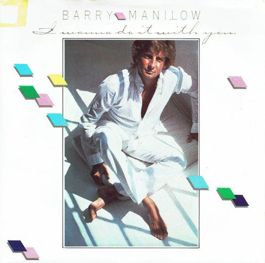 Barry Manilow - I Wanna Do It With You - laurelcanyonvinyl