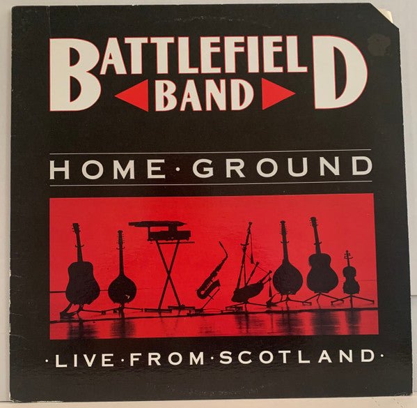 Battlefield Band - Home Ground : Live From Scotland - laurelcanyonvinyl