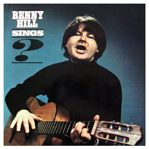 Benny Hill - Benny Hill Sings? - laurelcanyonvinyl