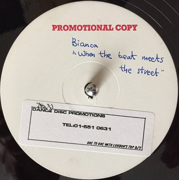 Bianca (3) - Where The Beat Meets The Street / If She Wanted To She Would - laurelcanyonvinyl
