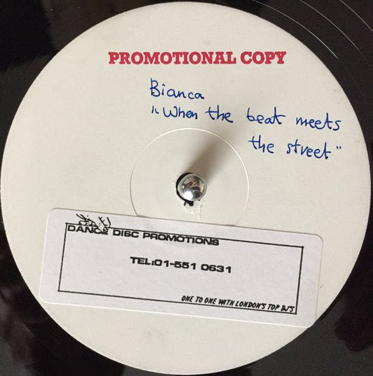 Bianca (3) - Where The Beat Meets The Street / If She Wanted To She Would - laurelcanyonvinyl