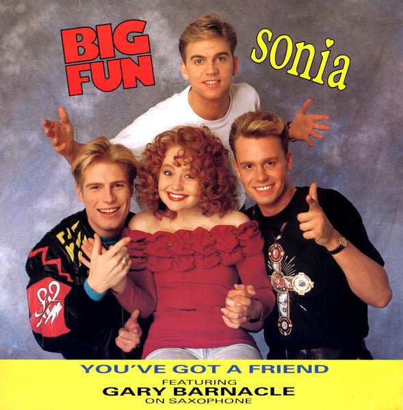 Big Fun & Sonia - You've Got A Friend - laurelcanyonvinyl
