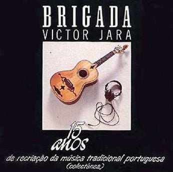 Brigada Victor Jara - 15 Anos De Recriação Da Música Tradicional Portuguesa - laurelcanyonvinyl